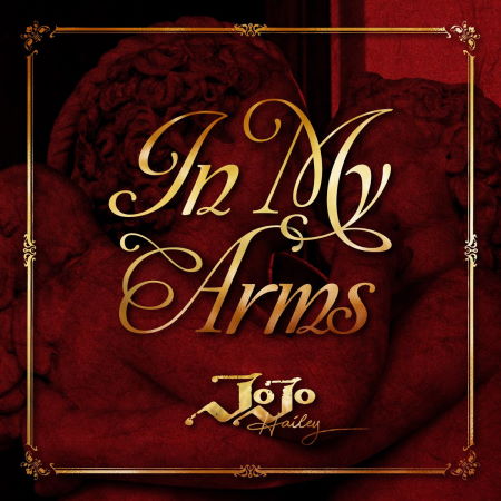 New Music: JoJo Hailey (of K-Ci & JoJo) - In My Arms