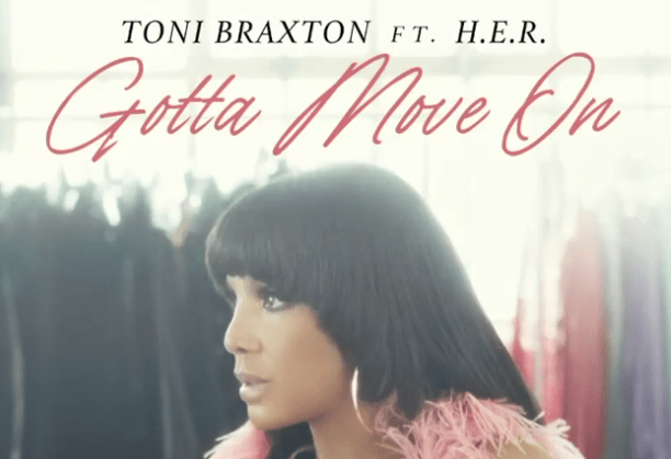 New Music: Toni Braxton - Gotta Move On